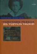 Fernando Pessoa: 20. Yüzyılın Yalnızı