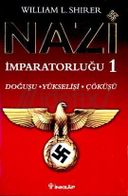 Nazi Imparatorluğu 1. Cilt