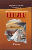 Ebu Zer : Emevi Dinciliğine Karşı Mücadelenin Öncüsü