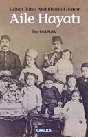 Sultan İkinci Abdülhamid Han’ın Aile Hayatı