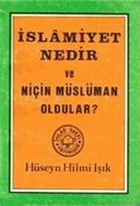 İslamiyet Nedir ve Niçin Müslüman Oldular
