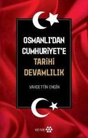 Osmanlı ’dan Cumhuriyet'e Tarihi Devamlılık