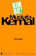 Kim Bu? Mustafa Kemal
