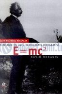 Dünyanın En Ünlü Denkleminin Biyografisi E=mc2