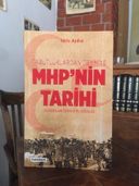 Tabutluklardan TBMM'ye MHP'nin Tarihi : Alparslan Türkeş'in Liderliği