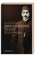 Sultan Abdülhamid’in Yıldız Hatıraları