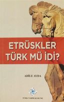 Etrüskler Türk mü idi?
