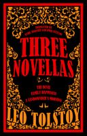 Three Novellas: The Devil, Family Happiness and A Landowner’s Morning