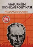 Atatürk'ün Ekonomi Politikası