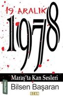 19 Aralık 1978 Maraş'ta Kan Sesleri