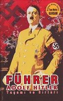 Führer - Adolf Hitler Yaşamı ve Sırları