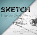 Sketch Like An Architect