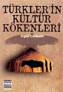 Türkler'in Kültür Kökenleri