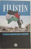Filistin Siyonizm Düşünden İşgal Gerçeğine