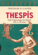Thespis - Eski Yakındoğu'da Ritüel, Mit ve Drama