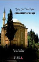 Tarihe Yön Veren Adam Çoban Mustafa Paşa