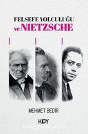 Felsefe Yolculuğu ve Nietzsche
