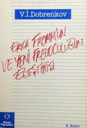 Erich Fromm'un ve Yeni-Freudçuluğun Eleştirisi