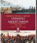 Dünya Savaş Tarihi: Osmanlı Askerî Tarihi