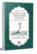 Sultan - ı Naz Gavsül Azam Abdülkadir Geylani