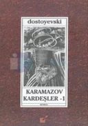 Karamazov Kardeşler  (1.Cilt)