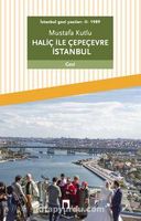 Haliç İle Çepeçevre İstanbul