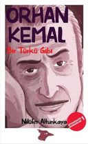 Orhan Kemal Bir Türkü Gibi