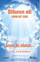 John Of God - Şifanın Eli