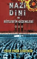 Nazi Dini ve Hitlerin Gizemler
