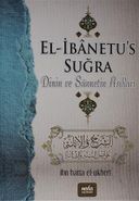 El- İbanetu's Suğra Dinin ve Sünnetin Asılları
