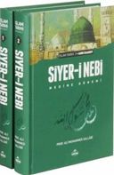 Siyer-i Nebi - İslam Tarihi Asrı Saadet Dönemi