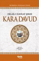 Kara Davud Delâil-i Hayrat Şerhi
