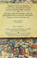 Mahkeme Kayıtları ışığında 17. Yüzyıl İstanbul'unda Sosyo-Ekonomik Yaşam 1. Cilt