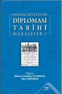 Osmanlı Devleti’nin Diplomasi Tarihi