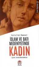 İslam ve Batı Medeniyetinde Kadın