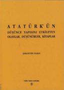 Atatürk'ün Düşünce yapısını Etkileyen Olaylar, Düşünürler, Kitaplar