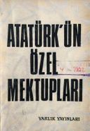 Atatürk'ün Özel Mektupları