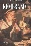 Büyük Ressamlar - Rembrandt