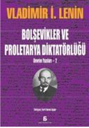 Bolşevikler ve Proleterya Diktatörlüğü