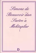 Simone de Beauvoir'dan Sartre'a Mektuplar