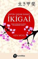 İkigai  Japon Yaşam Sanatı