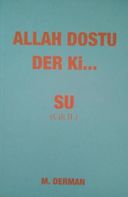 Allah Dostu Der Ki.../ Su - Cilt II