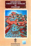 Ankara'nın Tarihi Semt İsimleri ve Öyküleri