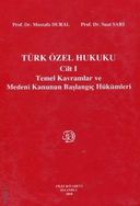Türk Özel Hukuku Cilt:1