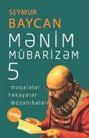 Mənim Mübarizəm-5