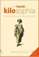 Kilosophia - Kilo Bilgeliği