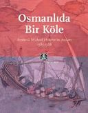 Osmanlıda Bir Köle