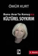 Banu Avar'la Konuşma - Kültürel Soykırım
