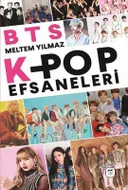 BTS : K-Pop Efsaneleri