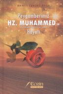 Peygamberimiz Hz. Muhammed'in Hayatı 